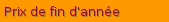 Prix de fin d'année Prix de fin d'année